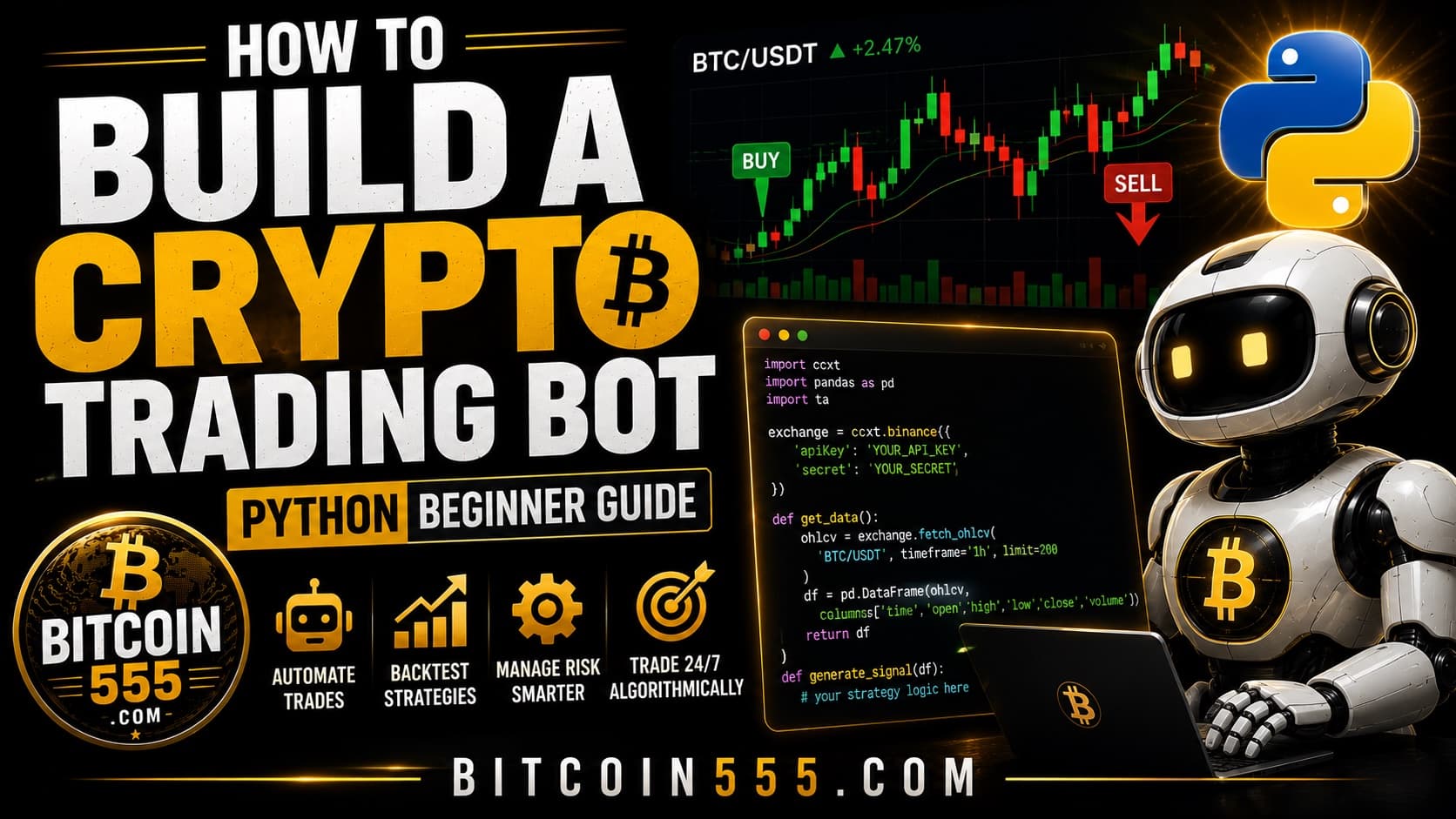 How to Build a Crypto Trading Bot with Python: Beginner Guide - Trading, Bots & Automation news on bitcoin555.com